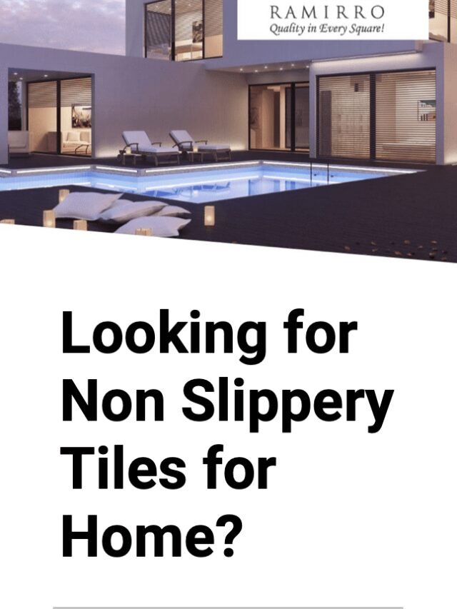 Best Non slippery tiles For Home Ramirro