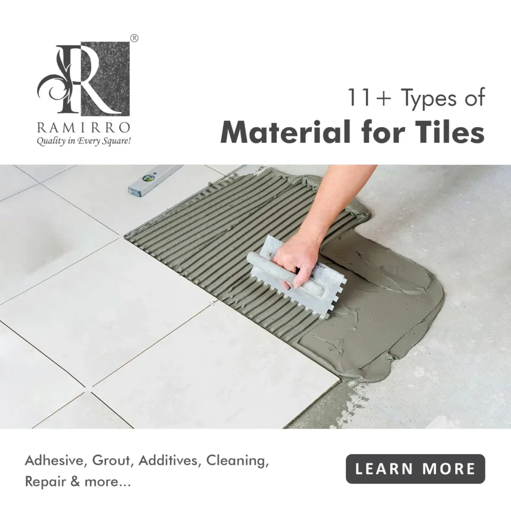 Types of tiles adhesive material