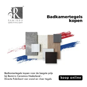 Badkamertegels kopen voor de laagste prijs bij Ramirro Ceramica Nederland - Directe Fabrikant van wand en vloer tegels