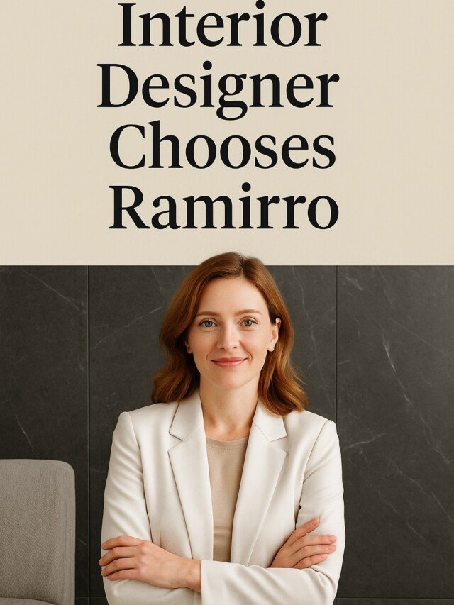 Canadian Interior Designer Chooses Ramirro – A Story of Global Style 2025