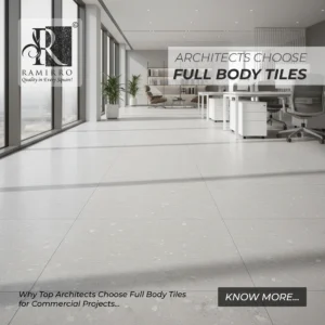 ARCHITECT CHOOSE FULL BODY TILES By Ramirro Ceramica - Best Tiles Manufacturer