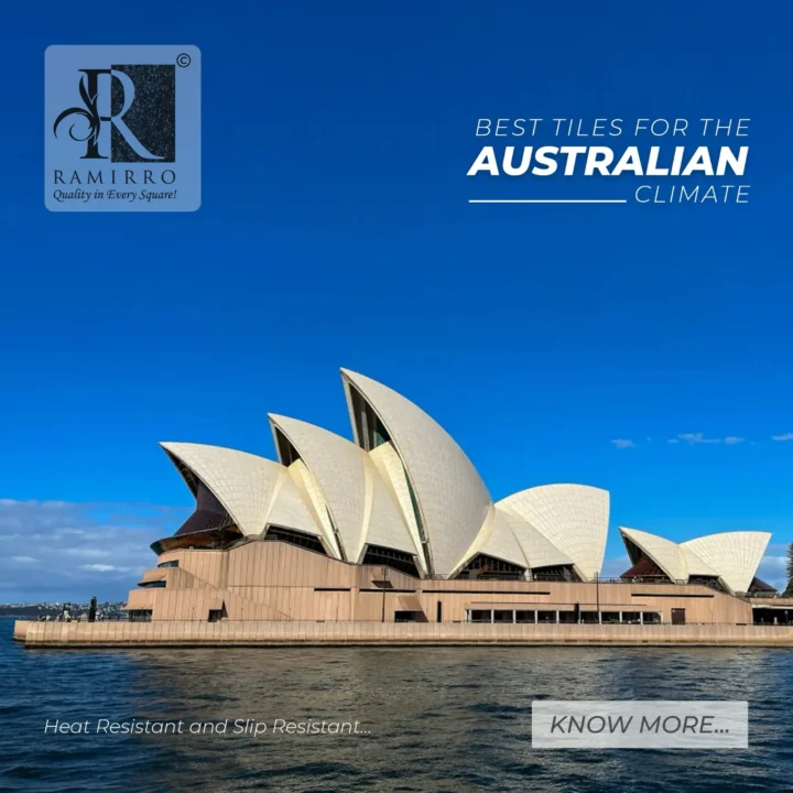 Best tiles in austrialia for heat resistant climate condition