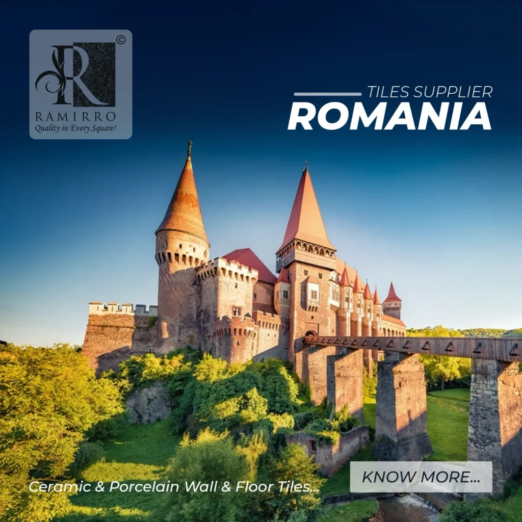 Romania Tiles Supplier | Ceramic & Porcelain Wall & Floor Tiles