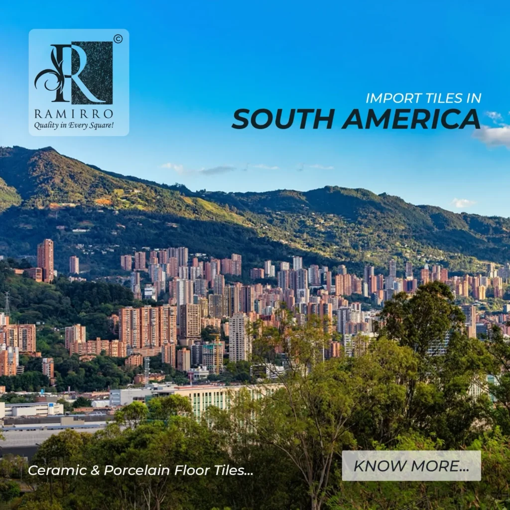 Import Tiles in South America | Ceramic & Porcelain Floor Tiles